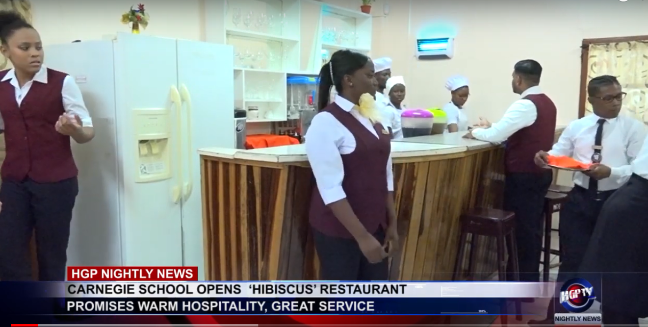 CARNEGIE SCHOOL OPENS ‘HIBISCUS’ RESTAURANT HGPTV Guyana's Nightly