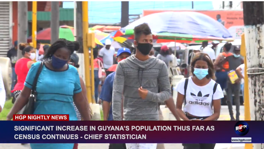 SIGNIFICANT INCREASE IN GUYANA’S POPULATION THUS FAR AS CENSUS