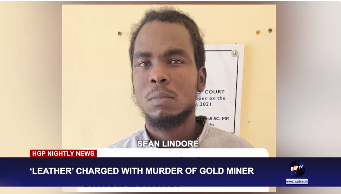 ‘leather Charged With Murder Of Gold Miner Hgptv Guyanas Nightly News And Entertainment